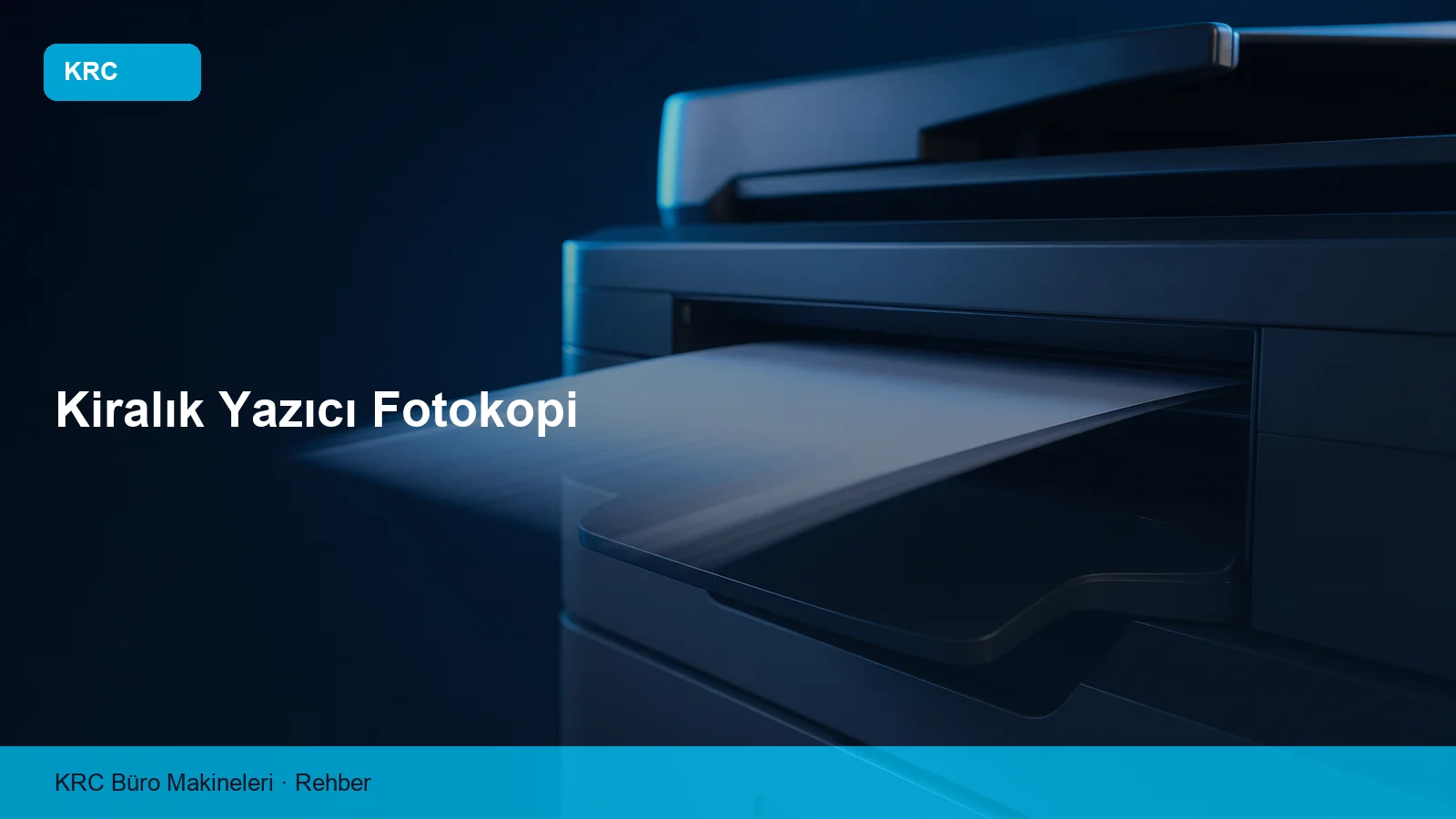 Kiralık Yazıcı Fotokopi